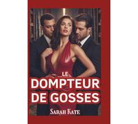 Le dompteur de gosses: Une romance sombre sur la mafia avec une douce ambiance de harem inversé