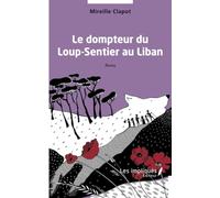 Le dompteur du Loup-Sentier au Liban
