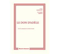 Le don d'Adèle - Pierre Barillet - Librairie Theatrale - broché - Théâtre