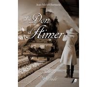 Le Don d'aimer Prélude - Jean-Michel Bartnicki - Libre2Lire - broché - Roman