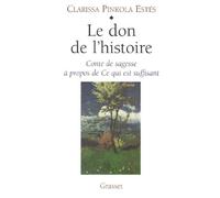 Le Don De L'histoire - Conte De Sagesse A Propos De Ce Qui Est Suffisant