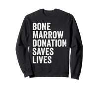 Le Don de moelle osseuse Sauve des Vies greffe de donneurs d'organes Sweatshirt