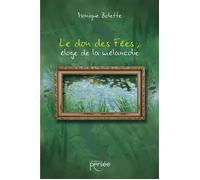 Le don des Fées. Éloge de la mélancolie - Monique Bolette - Persee - broché - Récit