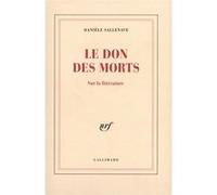 Le Don des morts Danièle Sallenave (Auteur)