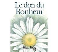 Le Don Du Bonheur