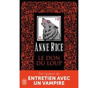 Le don du loup - Anne Rice - J'ai Lu - Poche - Roman