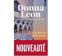 Donna Leon – Le Don du mensonge – Une enquête du commissaire Brunetti – Points – Poche