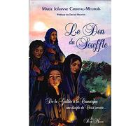 Le Don du souffle - De la Galilée à la Camargue une disciple du Christ raconte...