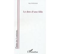 Le don d'une fille Vijay Tendulkar (Auteur)