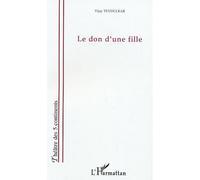 Le don d'une fille - Vijay Tendulkar - L'harmattan - broché - Théâtre