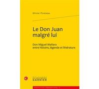 Le Don Juan malgré lui Olivier Piveteau (Auteur), Véronique Gely (Collection dirigée par), Bernard Franco (Collection dirigée par)