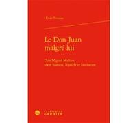 Le Don Juan malgré lui Olivier Piveteau (Auteur), Véronique Gely (Direction), Bernard Franco (Direction)
