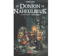 le Donjon de Naheulbeuk : à l'aventure, compagnons !