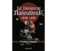 Le Donjon de Naheulbeuk: À l'aventure, compagnons. Saisons 1 & 2