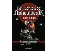 Le Donjon de Naheulbeuk À l'aventure, compagnons. Saisons 1 & 2 - John Lang - Pygmalion - broché - Roman