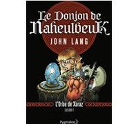 Le Donjon de Naheulbeuk John Lang (Auteur)