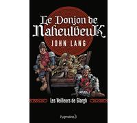 Le Donjon de Naheulbeuk Les Veilleurs de Glargh. - John Lang - Pygmalion - broché - Roman