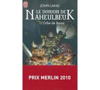 Le Donjon De Naheulbeuk Tome 2 - L'orbe De Xaraz