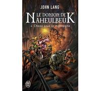 Le Donjon De Naheulbeuk Tome 4 - Chaos Sous La Montagne