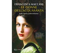 Le donne dell'Acquasanta. Una storia palermitana