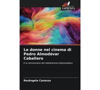Le Donne Nel Cinema Di Pedro Almodóvar Caballero