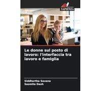 Le donne sul posto di lavoro: l'interfaccia tra lavoro e famiglia