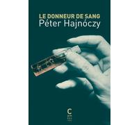 Le Donneur de sang - Péter Hajnóczy - Cambourakis - Poche - Roman