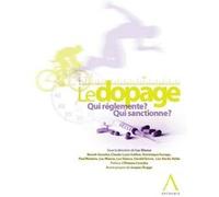 Le dopage. qui règlemente ? qui sanctionne ? Collectif (Auteur)