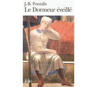 J.-B. Pontalis – Le Dormeur éveillé – Essai – Poche – Gallimard
