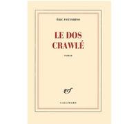 Le dos crawlé Eric Fottorino (Auteur)