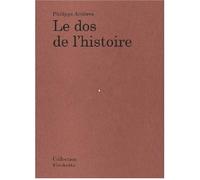 Le dos de l'histoire - Philippe Artières - Sun Sun - broché - Monographie