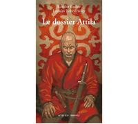 Le dossier Attila Le roi des huns au-dela du mythe - Iaroslav Lebedynsky - Errance - broché - Biographie