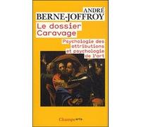 Le Dossier Caravage Arnauld Brejon De Lavergnée (Préface), André Berne-Joffroy (Auteur)