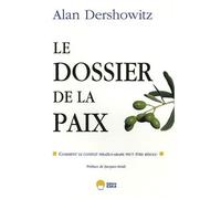 Le dossier de la paix – Comment le conflit israélo-arabe peut être résolu – Eska