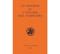 Le dossier de l'affaire des Templiers