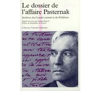 Le dossier de l'affaire Pasternak – Archives du Comité central et du Politburo – Gallimard