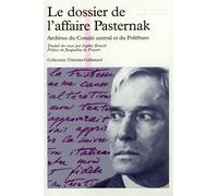 Le dossier de l'affaire Pasternak Archives du Comité central et du Politburo - Collectif - Gallimard - broché - Livre