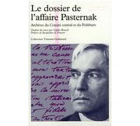 Le dossier de l'affaire Pasternak – Archives du Comité central et du Politburo – Gallimard