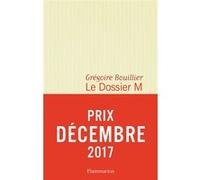 Le Dossier M Grégoire Bouillier (Auteur)