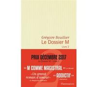 Le Dossier M Grégoire Bouillier (Auteur)