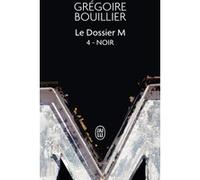 Le Dossier M Grégoire Bouillier (Auteur)