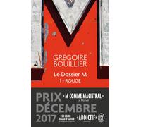Le Dossier M Rouge (le monde) - Grégoire Bouillier - J'ai Lu - Poche - Roman