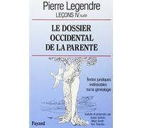 Le Dossier occidental de la parenté: Textes juridiques indésirables sur la généalogie