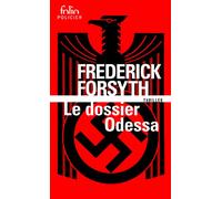 Frederick Forsyth – Le dossier Odessa – Roman – Poche – Gallimard