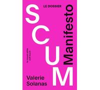 Le dossier Scum Manifesto - Valerie Solanas - Le Nouvel Attila - ebook (ePub) - Essai
