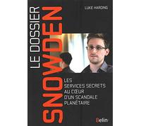 Le dossier Snowden – Les services secrets au coeur d'un scandale planétaire – Éditions Belin