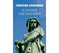 Le Dossier Vercingétorix - Christian Goudineau - Actes sud - Poche - Etude