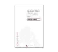 Le dossier Younsi 1962 : procès, secret, DST, trahison, assassinat - Jean-Luc Einaudi - Tiresias Michel Reynaud - broché - Essai