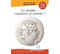 Le double... comment ça marche ? - Lucile Garnier-Malet - Jmg - broché - Essai