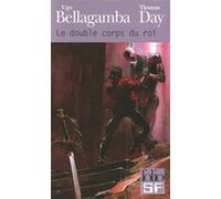 Le double corps du roi Ugo Bellagamba (Auteur), Thomas Day (Auteur)